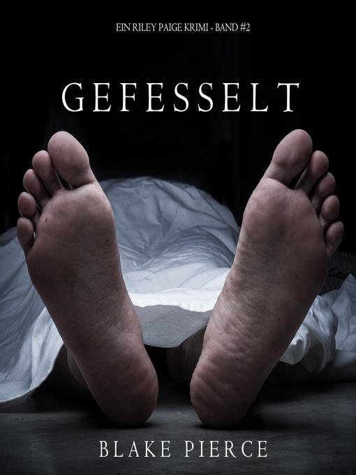 Title details for Gefesselt by Blake Pierce - Available